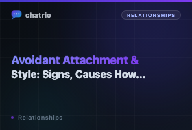 Avoidant Attachment Style: Signs, Causes & How It Shows Up in Chat (2026)