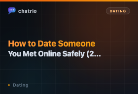 How to Date Someone You Met Online Safely (2026 Guide)