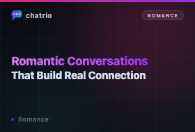 Romantic Conversations That Build Real Connection