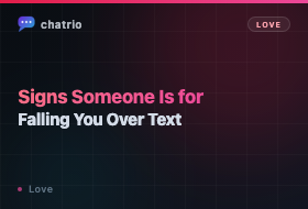 Signs Someone Is Falling for You Over Text