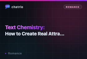 Text Chemistry: How to Create Real Attraction in Online Chat