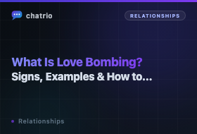 What Is Love Bombing? Signs, Examples & How to Protect Yourself (2026)
