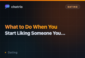 What to Do When You Start Liking Someone You Met Online