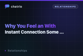 Why You Feel an Instant Connection With Some Strangers Online